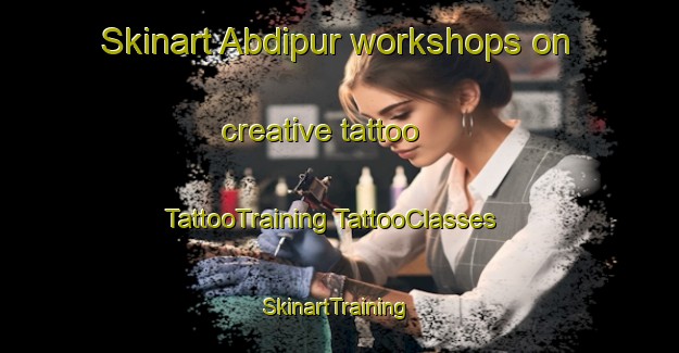 Skinart Abdipur workshops on creative tattoo | #TattooTraining #TattooClasses #SkinartTraining-Bangladesh