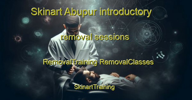 Skinart Abupur introductory removal sessions | #RemovalTraining #RemovalClasses #SkinartTraining-Bangladesh