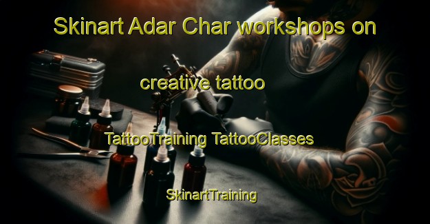 Skinart Adar Char workshops on creative tattoo | #TattooTraining #TattooClasses #SkinartTraining-Bangladesh