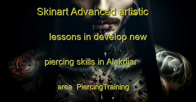 Skinart Advanced artistic lessons in develop new piercing skills in Alakdiar area | PiercingTraining | PiercingClasses | SkinartTraining-Bangladesh