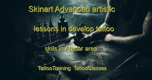 Skinart Advanced artistic lessons in develop tattoo skils in Atadar area | TattooTraining | TattooClasses | SkinartTraining-Bangladesh