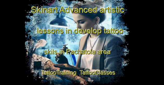 Skinart Advanced artistic lessons in develop tattoo skils in Pachatola area | TattooTraining | TattooClasses | SkinartTraining-Bangladesh