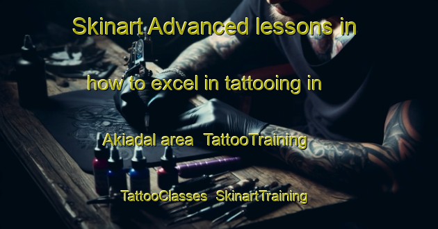 Skinart Advanced lessons in how to excel in tattooing in Akiadal area | TattooTraining | TattooClasses | SkinartTraining-Bangladesh