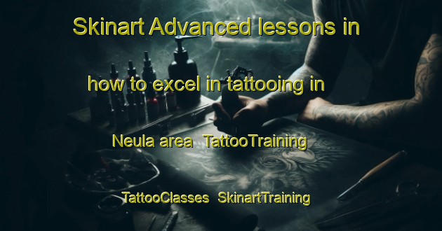 Skinart Advanced lessons in how to excel in tattooing in Neula area | TattooTraining | TattooClasses | SkinartTraining-Bangladesh
