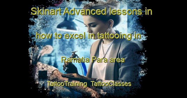 Skinart Advanced lessons in how to excel in tattooing in Ramatia Para area | TattooTraining | TattooClasses | SkinartTraining-Bangladesh