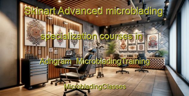 Skinart Advanced microblading specialization courses in Adhgram | #MicrobladingTraining #MicrobladingClasses #SkinartTraining-Bangladesh