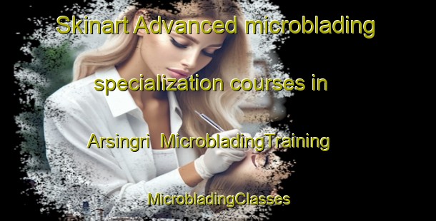 Skinart Advanced microblading specialization courses in Arsingri | #MicrobladingTraining #MicrobladingClasses #SkinartTraining-Bangladesh