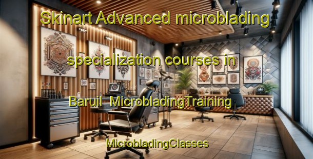 Skinart Advanced microblading specialization courses in Baruil | #MicrobladingTraining #MicrobladingClasses #SkinartTraining-Bangladesh