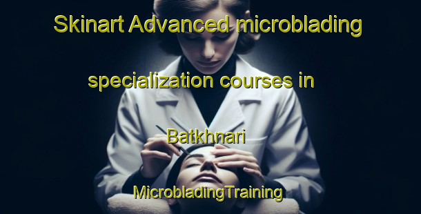 Skinart Advanced microblading specialization courses in Batkhnari | #MicrobladingTraining #MicrobladingClasses #SkinartTraining-Bangladesh