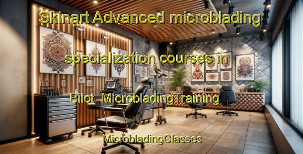 Skinart Advanced microblading specialization courses in Bilot | #MicrobladingTraining #MicrobladingClasses #SkinartTraining-Bangladesh