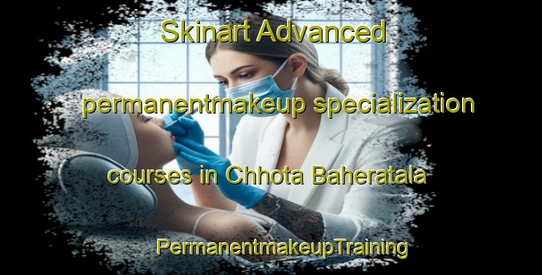 Skinart Advanced permanentmakeup specialization courses in Chhota Baheratala | #PermanentmakeupTraining #PermanentmakeupClasses #SkinartTraining-Bangladesh