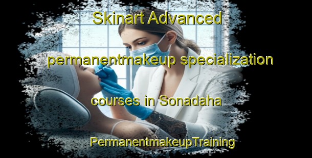 Skinart Advanced permanentmakeup specialization courses in Sonadaha | #PermanentmakeupTraining #PermanentmakeupClasses #SkinartTraining-Bangladesh