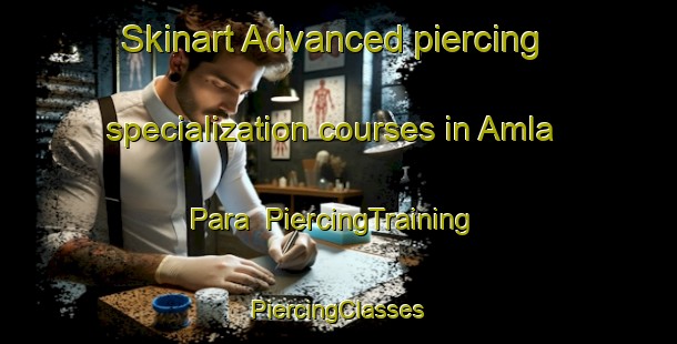 Skinart Advanced piercing specialization courses in Amla Para | #PiercingTraining #PiercingClasses #SkinartTraining-Bangladesh