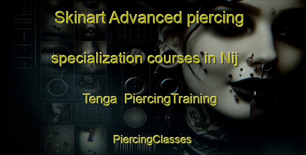 Skinart Advanced piercing specialization courses in Nij Tenga | #PiercingTraining #PiercingClasses #SkinartTraining-Bangladesh