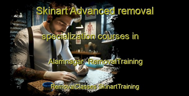 Skinart Advanced removal specialization courses in Alamnagar | #RemovalTraining #RemovalClasses #SkinartTraining-Bangladesh