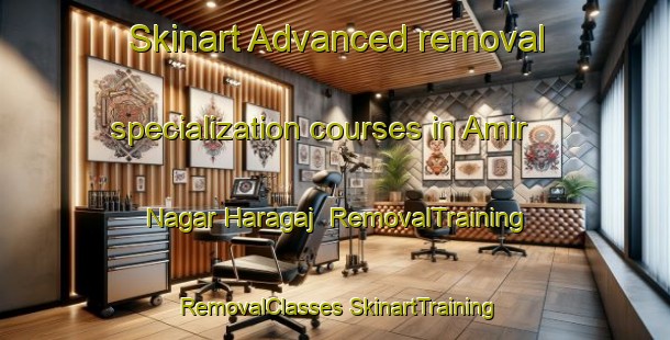 Skinart Advanced removal specialization courses in Amir Nagar Haragaj | #RemovalTraining #RemovalClasses #SkinartTraining-Bangladesh