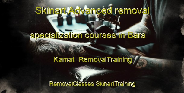 Skinart Advanced removal specialization courses in Bara Kamat | #RemovalTraining #RemovalClasses #SkinartTraining-Bangladesh