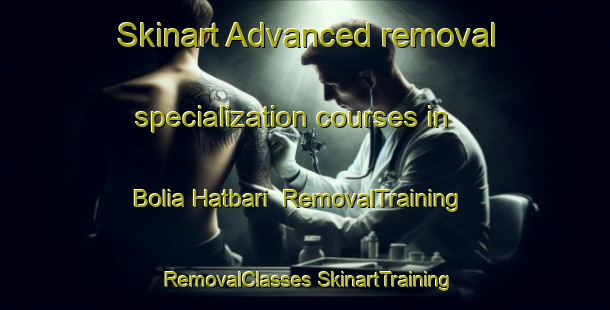 Skinart Advanced removal specialization courses in Bolia Hatbari | #RemovalTraining #RemovalClasses #SkinartTraining-Bangladesh