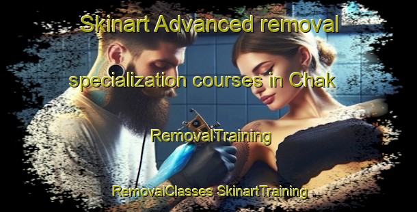 Skinart Advanced removal specialization courses in Chak | #RemovalTraining #RemovalClasses #SkinartTraining-Bangladesh