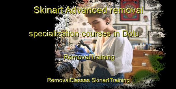 Skinart Advanced removal specialization courses in Dolu | #RemovalTraining #RemovalClasses #SkinartTraining-Bangladesh