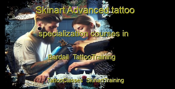 Skinart Advanced tattoo specialization courses in Bardail | TattooTraining | TattooClasses | SkinartTraining-Bangladesh
