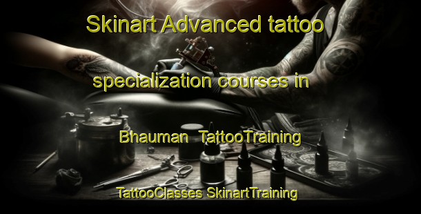 Skinart Advanced tattoo specialization courses in Bhauman | #TattooTraining #TattooClasses #SkinartTraining-Bangladesh