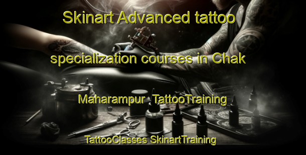 Skinart Advanced tattoo specialization courses in Chak Maharampur | #TattooTraining #TattooClasses #SkinartTraining-Bangladesh