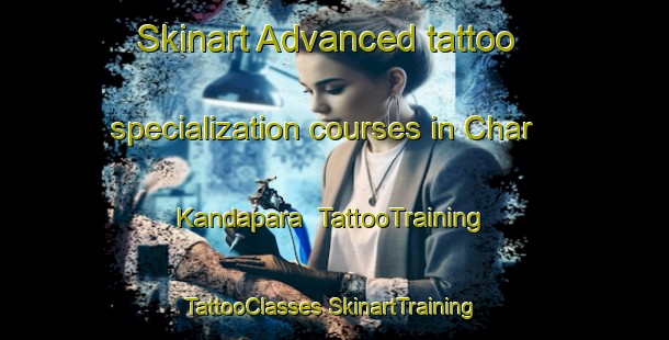 Skinart Advanced tattoo specialization courses in Char Kandapara | #TattooTraining #TattooClasses #SkinartTraining-Bangladesh