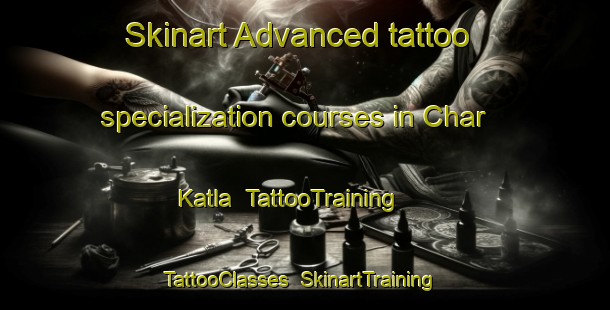 Skinart Advanced tattoo specialization courses in Char Katla | TattooTraining | TattooClasses | SkinartTraining-Bangladesh