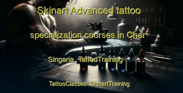 Skinart Advanced tattoo specialization courses in Char Singaria | TattooTraining | TattooClasses | SkinartTraining-Bangladesh