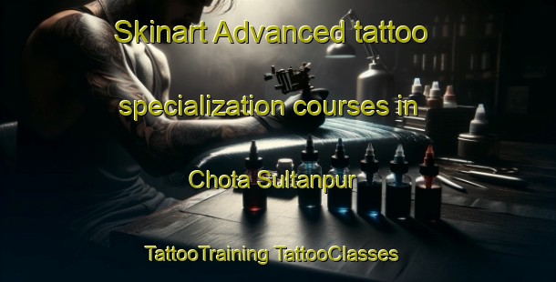 Skinart Advanced tattoo specialization courses in Chota Sultanpur | #TattooTraining #TattooClasses #SkinartTraining-Bangladesh