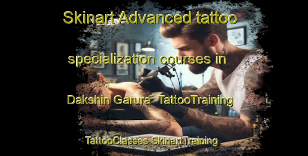 Skinart Advanced tattoo specialization courses in Dakshin Garura | #TattooTraining #TattooClasses #SkinartTraining-Bangladesh