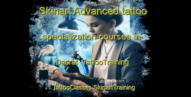 Skinart Advanced tattoo specialization courses in Daorat | #TattooTraining #TattooClasses #SkinartTraining-Bangladesh