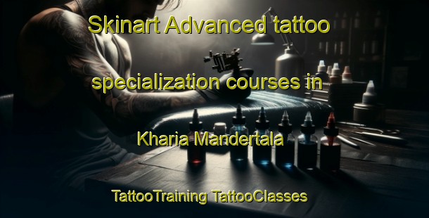 Skinart Advanced tattoo specialization courses in Kharia Mandertala | #TattooTraining #TattooClasses #SkinartTraining-Bangladesh