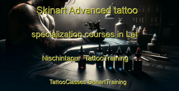 Skinart Advanced tattoo specialization courses in Lat Nischintapur | #TattooTraining #TattooClasses #SkinartTraining-Bangladesh