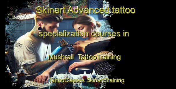 Skinart Advanced tattoo specialization courses in Mushrail | #TattooTraining #TattooClasses #SkinartTraining-Bangladesh