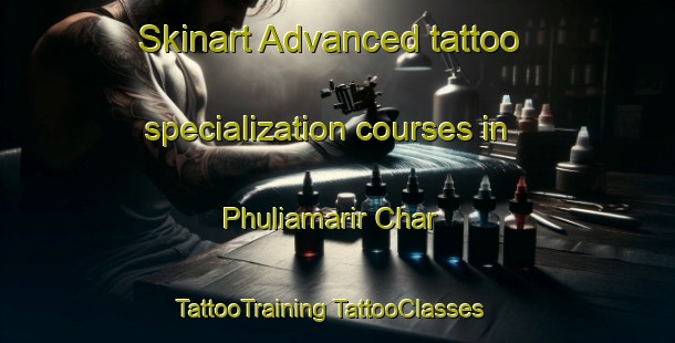 Skinart Advanced tattoo specialization courses in Phuliamarir Char | #TattooTraining #TattooClasses #SkinartTraining-Bangladesh