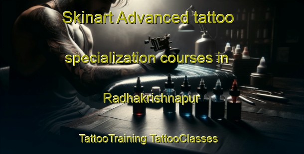 Skinart Advanced tattoo specialization courses in Radhakrishnapur | #TattooTraining #TattooClasses #SkinartTraining-Bangladesh