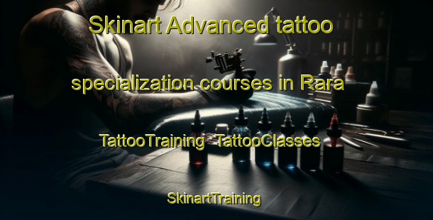 Skinart Advanced tattoo specialization courses in Rara | TattooTraining | TattooClasses | SkinartTraining-Bangladesh