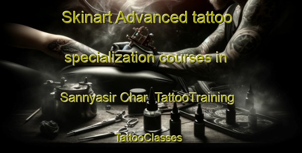 Skinart Advanced tattoo specialization courses in Sannyasir Char | TattooTraining | TattooClasses | SkinartTraining-Bangladesh