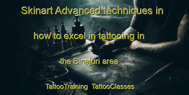 Skinart Advanced techniques in how to excel in tattooing in the Binajuri area | TattooTraining | TattooClasses | SkinartTraining-Bangladesh