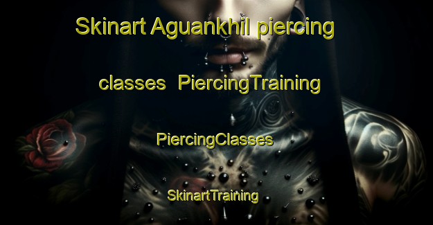 Skinart Aguankhil piercing classes | #PiercingTraining #PiercingClasses #SkinartTraining-Bangladesh