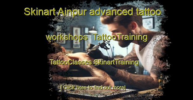 Skinart Ainpur advanced tattoo workshops | #TattooTraining #TattooClasses #SkinartTraining-Bangladesh