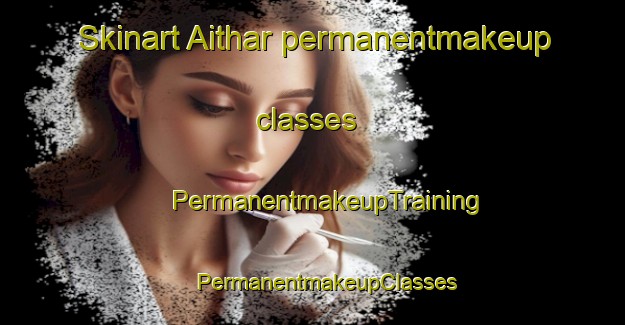 Skinart Aithar permanentmakeup classes | #PermanentmakeupTraining #PermanentmakeupClasses #SkinartTraining-Bangladesh