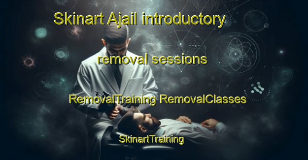 Skinart Ajail introductory removal sessions | #RemovalTraining #RemovalClasses #SkinartTraining-Bangladesh