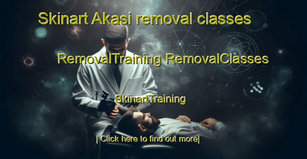 Skinart Akasi removal classes | #RemovalTraining #RemovalClasses #SkinartTraining-Bangladesh