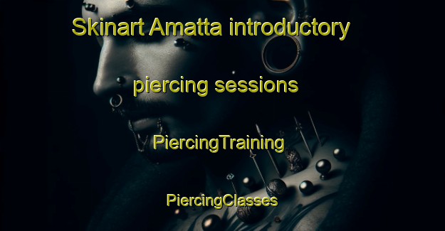 Skinart Amatta introductory piercing sessions | #PiercingTraining #PiercingClasses #SkinartTraining-Bangladesh