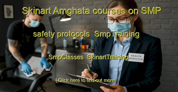 Skinart Amghata courses on SMP safety protocols | SmpTraining | SmpClasses | SkinartTraining-Bangladesh