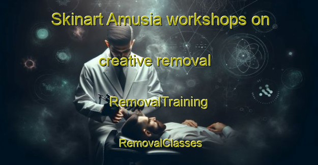 Skinart Amusia workshops on creative removal | RemovalTraining | RemovalClasses | SkinartTraining-Bangladesh