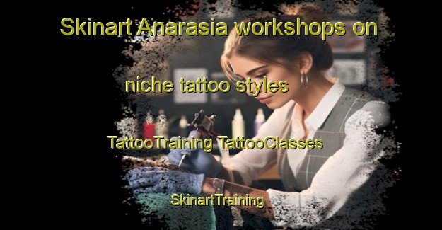 Skinart Anarasia workshops on niche tattoo styles | #TattooTraining #TattooClasses #SkinartTraining-Bangladesh